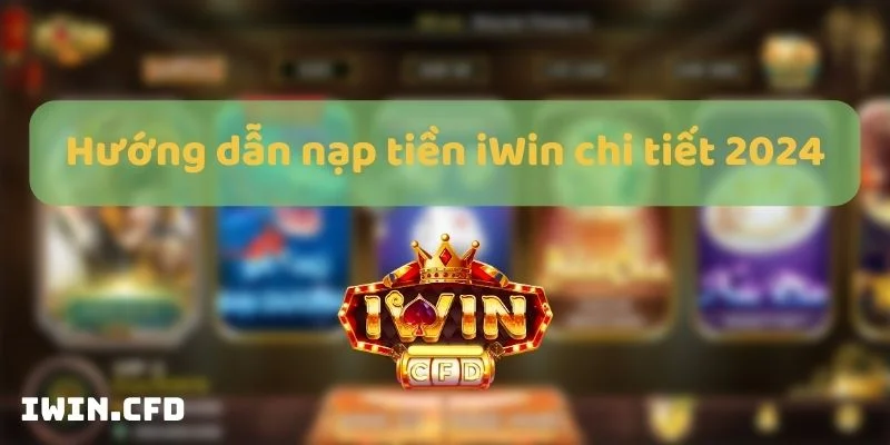 Nạp tiền iwin